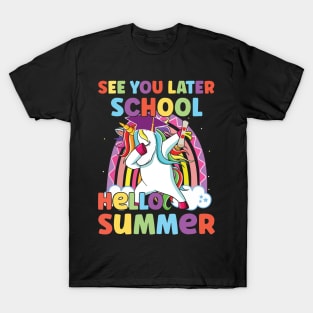 See You Later School Hello Summer T-Shirt